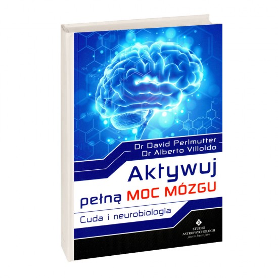 Aktywuj Pełną Moc Mózgu - dr David Perlmutter