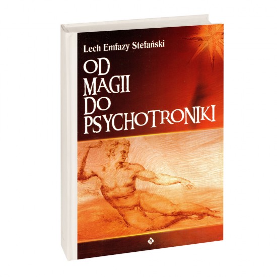 Od magii do psychotroniki - Lech Emfazy Stefański
