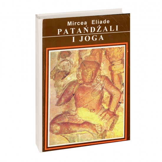 Patańdżali i joga - Mircea Eliade