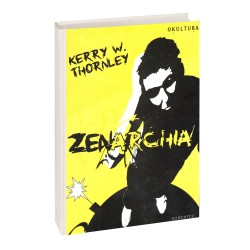 Kerry W Thornley - Zenarchia