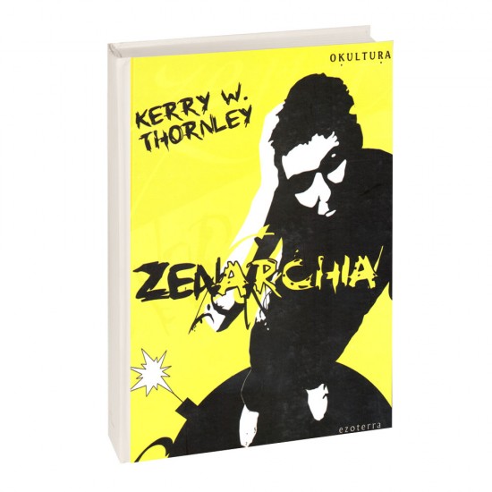 Kerry W Thornley - Zenarchia