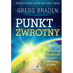 Punkt Zwrotny - Gregg Braden