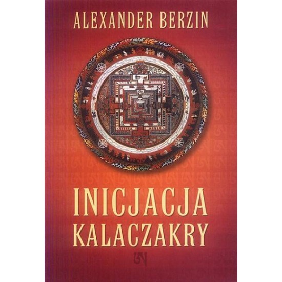 Inicjacja Kalaczakry - Alexander Berzin