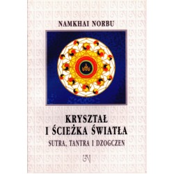 Namkhai Norbu - Kryształ i ścieżka światła - Sutra, tantra i dzogczen