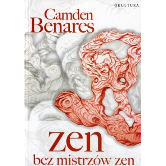 Zen bez mistrzów zen - Camden Benares
